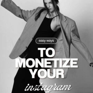 To Monetize Your Instagram