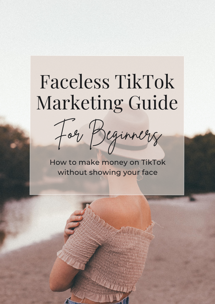 Tik Tok Marketing Guide - Gone Faceless